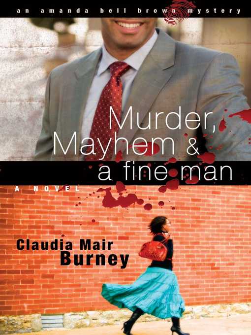Title details for Murder, Mayhem & a Fine Man by Claudia Mair Burney - Wait list